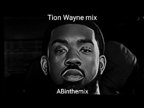 ABinthemix - Tion Wayne mix