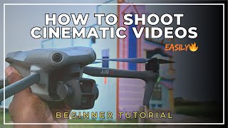 "How to Shoot CINEMATIC Drone Videos🔥 | Beginner Tutorial 🎬🚀"
