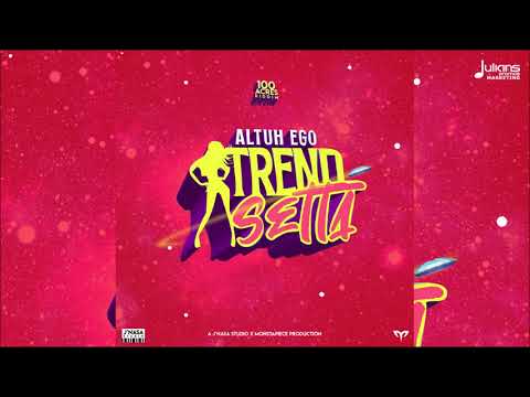 Altuh Ego - Trend Setta (100 Acres Riddim) "2020 Bashment" (Barbados)
