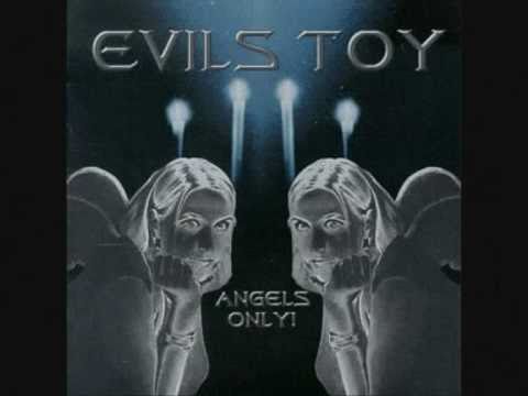 EVILS TOY - ANGELS ONLY! beyond