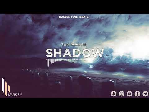Pnl Type Beat - Shadow ( Prod. By Bosser Fort Beatz  )