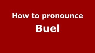 How to pronounce Buel