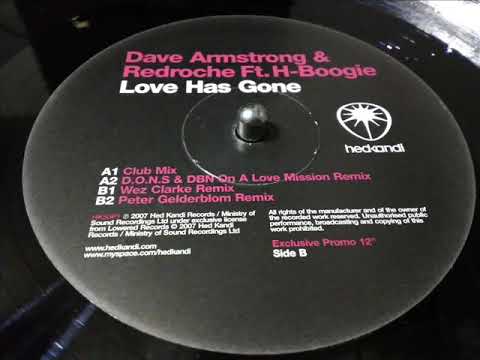 DAVE ARMSTRONG & REDROCHE FT. H. BOOGIE- LOVE HAS GONE  [WEZ CLARKE REMIX]
