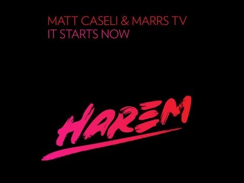 Matt Caseli & Marrs TV - It Starts Now (Original Mix 1080p HD)