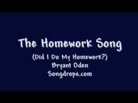 Funny Song #6: The Homework Song