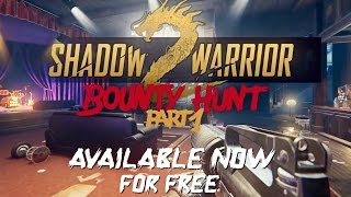 Shadow Warrior 2 - Bounty Hunt Part 1 DLC Trailer