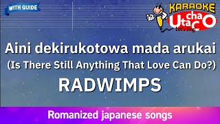 Download lagu Aini dekirukotowa mada arukai – RADWIMPS (Romaji Karaoke with guide) mp3