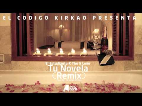 El Estudiante Ft The 5 Love - Tu Novela Remix (Audio)