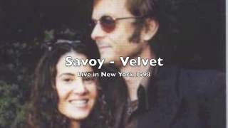 Savoy - Velvet (Live in New York 1998)