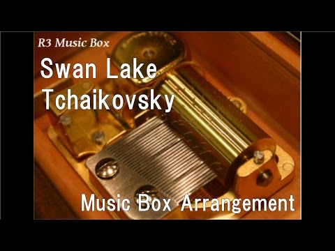 Swan Lake/Tchaikovsky [Music Box]
