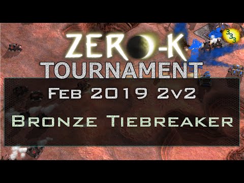 2019/02/23: 2v2 Tournament - Bronze Tiebreaker - Zero-K