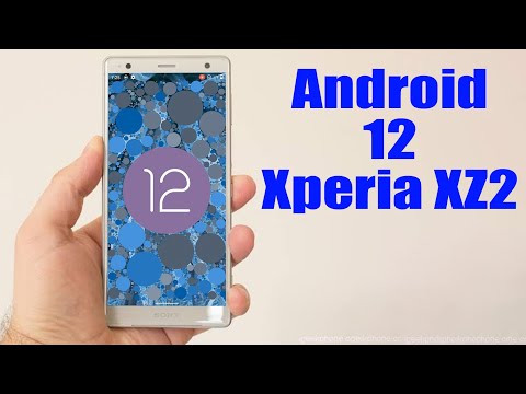 Install Android 12 on Xperia XZ2 (AOSP ROM) - How to Guide!