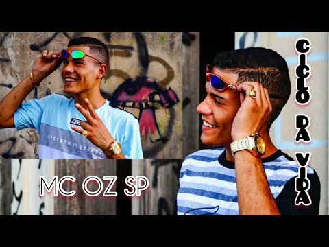 MC OZ SP - Ciclo da Vida (DJ Victor)