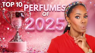 TOP TEN FRAGRANCE RELEASES OF 2025! BEST OF THE BEST