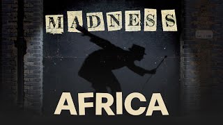 Madness - Africa (The Liberty Of Norton Folgate Track 12)