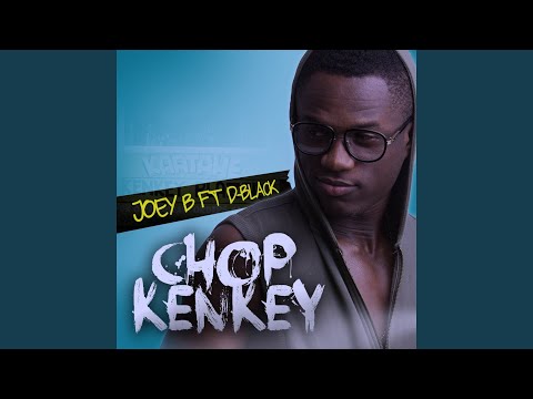Chop Kenkey (feat. D-Black)