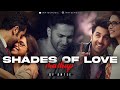 Shades of Love Mashup | Amtee| Gazab Ka Hai Din | Tanveer Evan, Desai, Arijit Singh | Bollywood Lofi