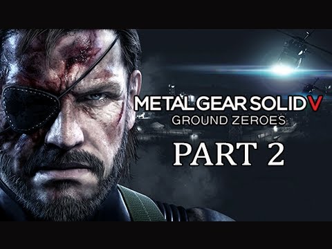 Metal Gear Solid 5 Ground Zeroes Gameplay Walkthrough - Part 2 (PS4 MGSV Commentary)