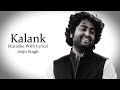 Kalank (Title Track) - Arijit Singh | Karaoke With Lyrics...