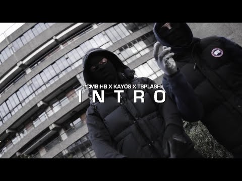 #CMB HB x Kayos x T Splash - Intro (Music Video) | Pressplay
