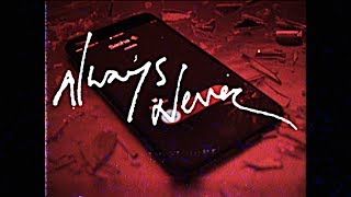 Always Never - Call Me Over (Official Lyric Video)