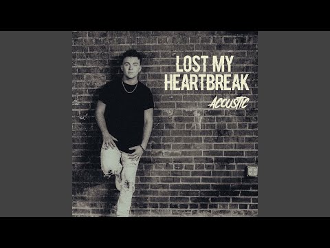 Lost My Heartbreak (Acoustic)