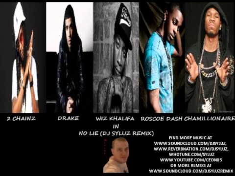 2 Chainz - No Lie Remix feat. Drake, Wiz Khalifa, Roscoe Dash, Chamillionaire (Dj Syluz)