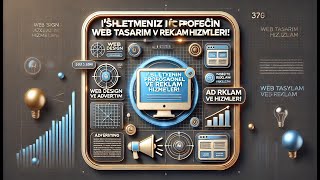İşletmeniz İçin Profesyonel Web Tasarım ve Reklam Hizmetleri!