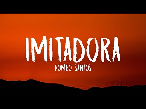Romeo Santos - Imitadora (Letra/Lyrics)