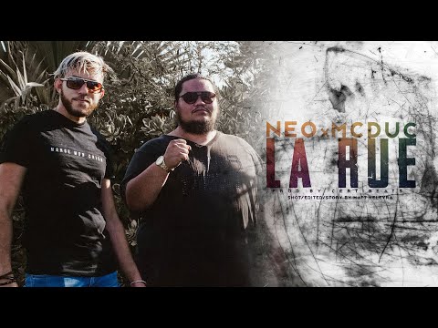LA RUE - NEO x MC DUC [ CLIP OFFICIEL ]