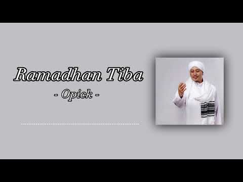 Opick - Ramadhan Tiba ( Lirik Lagu )