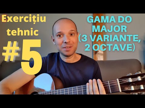 Tutoriale chitară clasică - Exercițiu tehnic #5 | Gama Do major