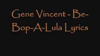 Gene Vincent - Be-Bop-A-Lula Lyrics