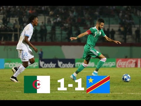 Résumé du match Algérie 1-1 RD Congo - Le 10/10/2019