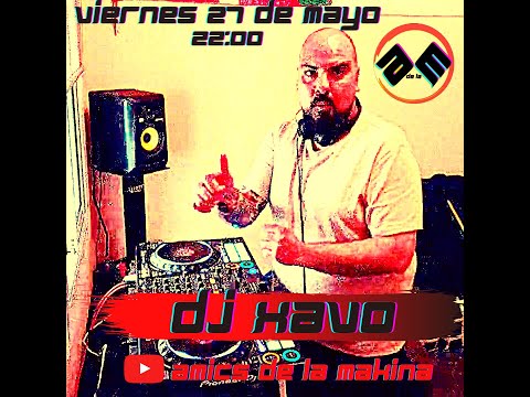 Dj Xavo - Set Amics de la Makina