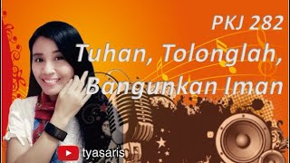 Download lagu Tuhan, Tolonglah, Bangunkan Iman   || PKJ 282 || Mai falie (Rote, Timor) mp3