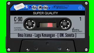 Download lagu Oma Irama - Lagu Kenangan - [ OM. Soneta ] mp3