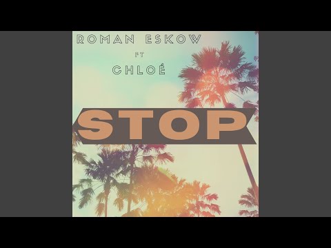 Stop (feat. Chloé)