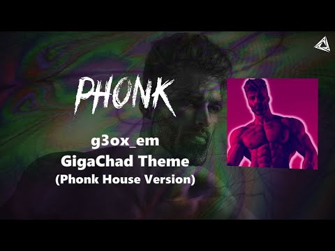 G3OX_EM - GigaChad Theme  (Phonk House Version) | PHONK Music