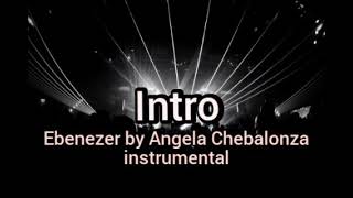 Ebenezer by Angela Chebalonza instrumental