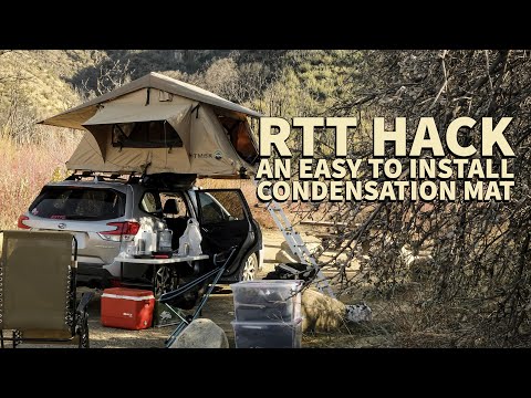 Roof Top Tent Quick and Easy Condensation Mat Hack