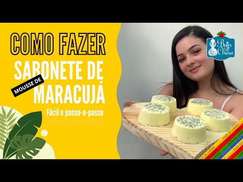 Sabonete de mousse de maracujá | Como Fazer | Para Iniciante