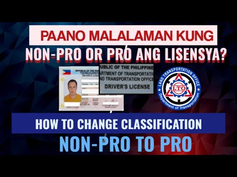 PAANO MALALAMAN KUNG NON-PRO OR PRO ANG LISENSYA |  HOW TO CHANGE CLASSIFICATION NON-PRO TO PRO