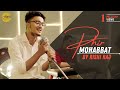 Phir Mohabbat by Rishi Singh | Indian Idol 13 - Top 15 Finalist | Sing Dil Se Season 6 Finalist