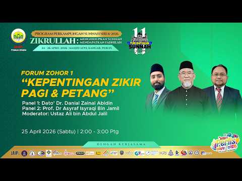 25-04-2026 Forum Zohor 1: Kepentingan Zikir Pagi Dan Petang (PS11)