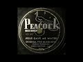 Original Five Blind Boys (Jackson Harmoneers) - Jesus Gave Me Water (1950)