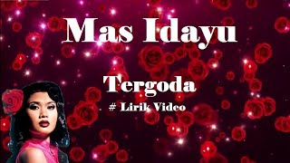 Download lagu Mas Idayu ~Tergoda ~Lirik mp3