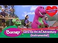 Barney Let S Go On An Adventure Instrumental