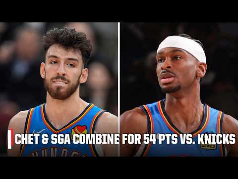 Chet & SGA show out at MSG 😤 Combine for 54 PTS to lead OKC over the Knicks ⚡️ | NBA on ESPN