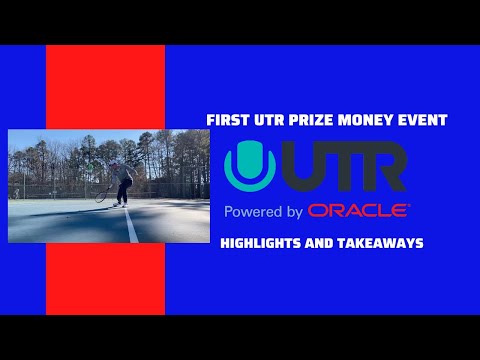 1st UTR Prize $$$ Event - Highlights